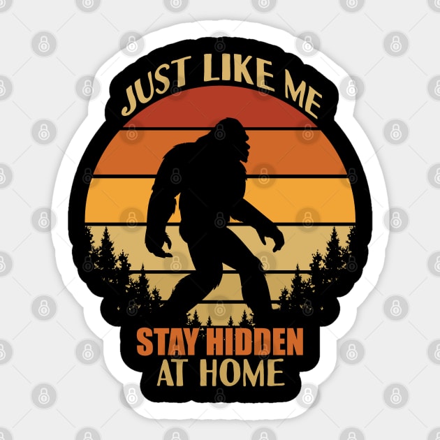 Just like me stay hidden at home - bigfoot social distancing Sticker by Tesszero